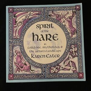 Spirit of the Hare book Folklore Mythology  by Karen Cater